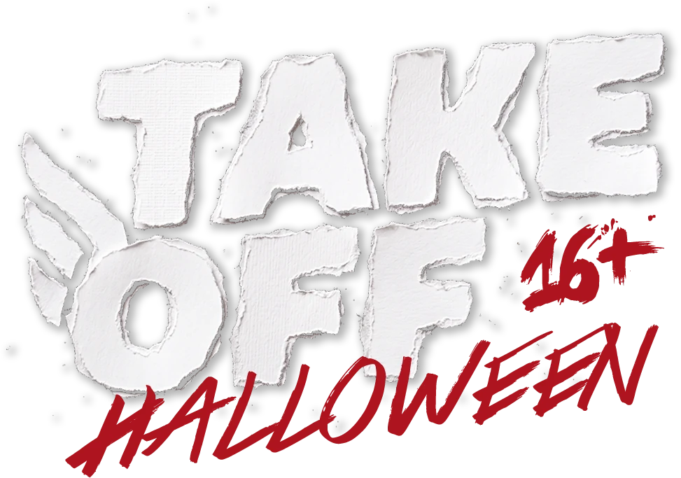 Take Off Halloween, 16+